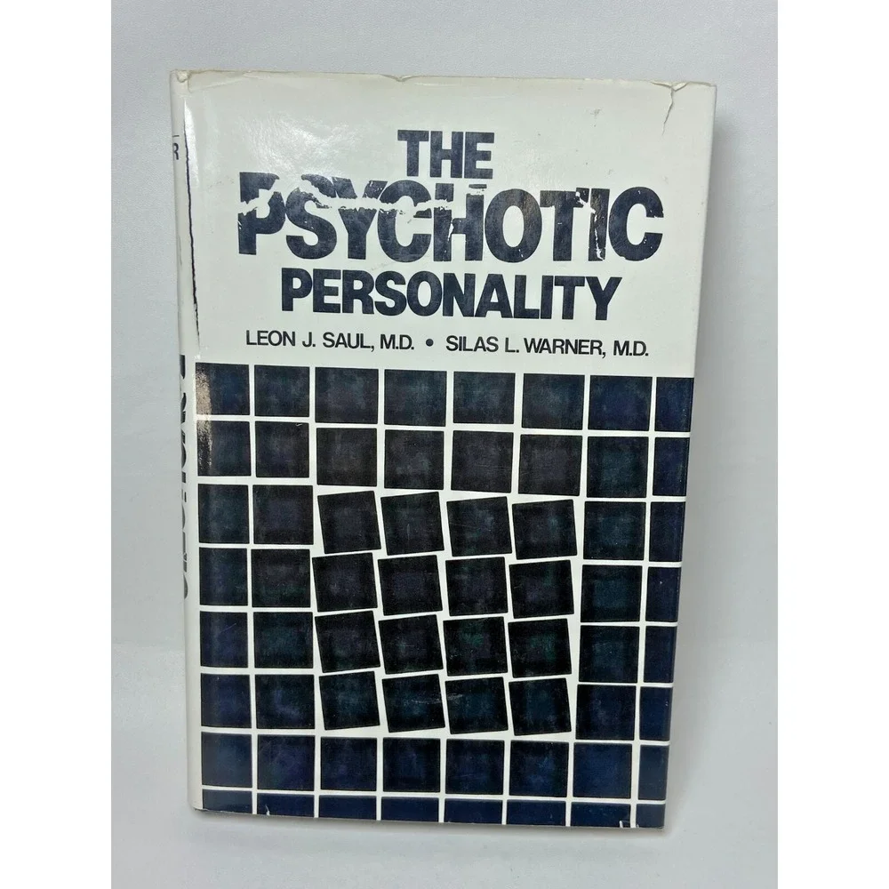 The Psychotic Personality‎ Hardcover Leon Saul Silas Warner 1st Edition 1982 VTG
